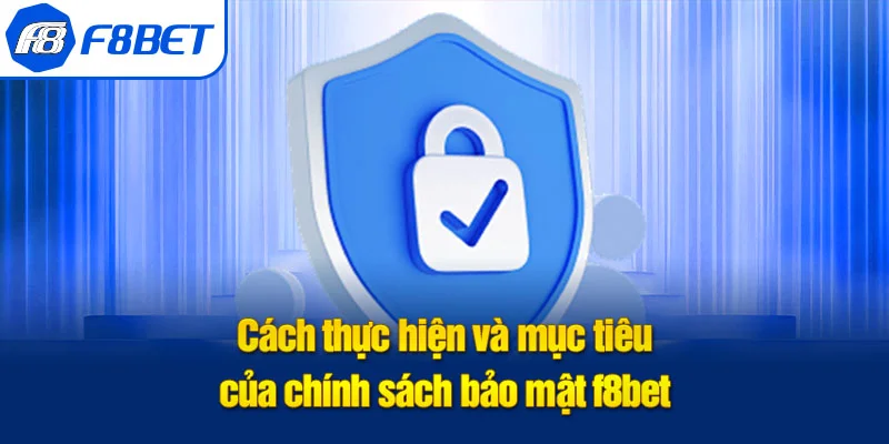 định hướng chính sách bảo mật f8bet