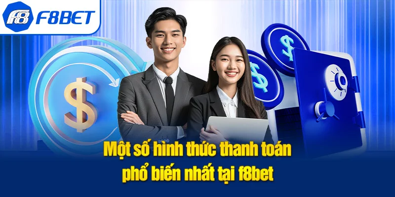 một số hình thức thanh toán f8bet