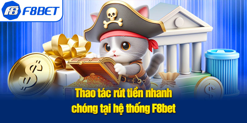 thao tác rút tiền f8bet